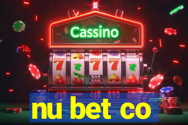 nu bet co